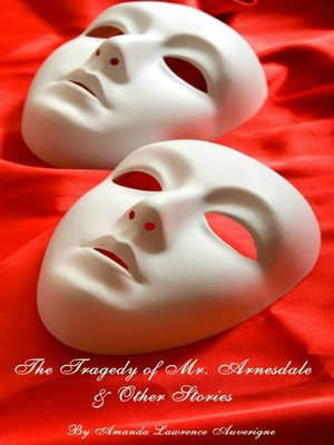 cover image of The Tragedy of Mr. Arnesdale & Other Stories